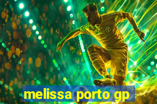 melissa porto gp